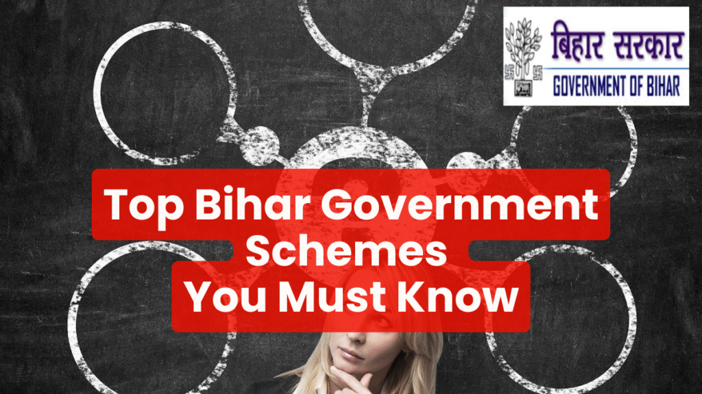 Top 10 Bihar Government Schemes You Must Know
