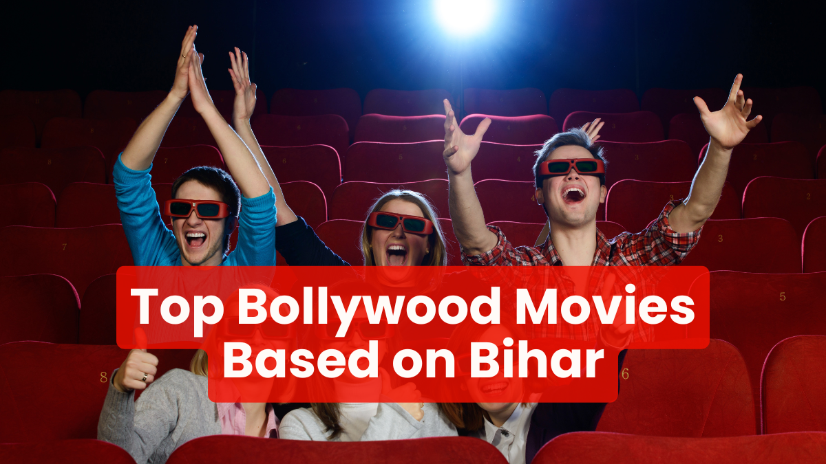 Top 10 Bollywood Movies Based on Bihar You Must Watch